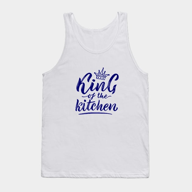 Funny quote King of kitchen Tank Top by linasemenova